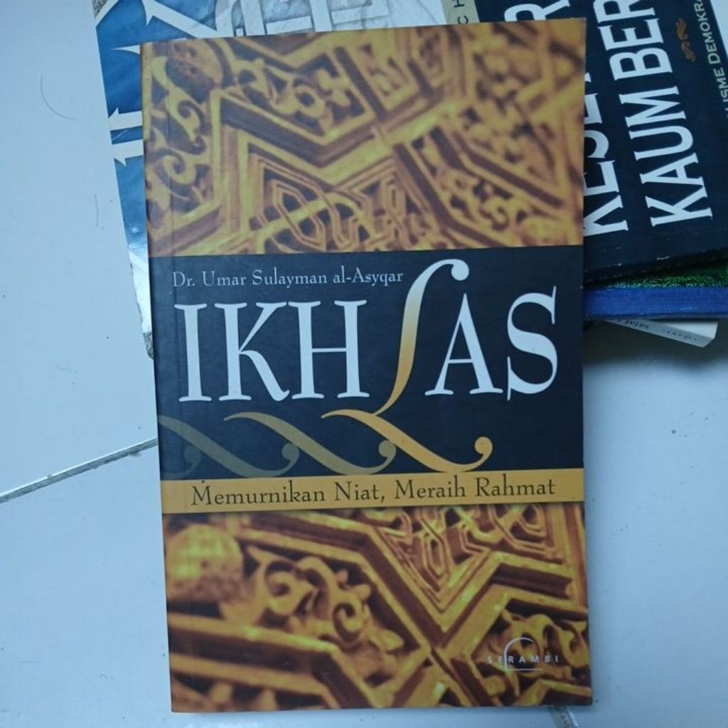 Buku Serambi IKHLAS memurnikan niat,meraih rahmat.BEKAS ORIGINAL