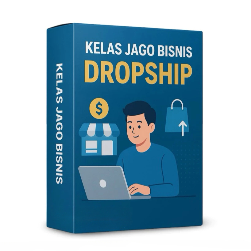 KELAS BISNIS DROPSHIP Sukses Jagoan Usaha Dropshipping Tanpa Stok Tanpa Modal - Materi Video
