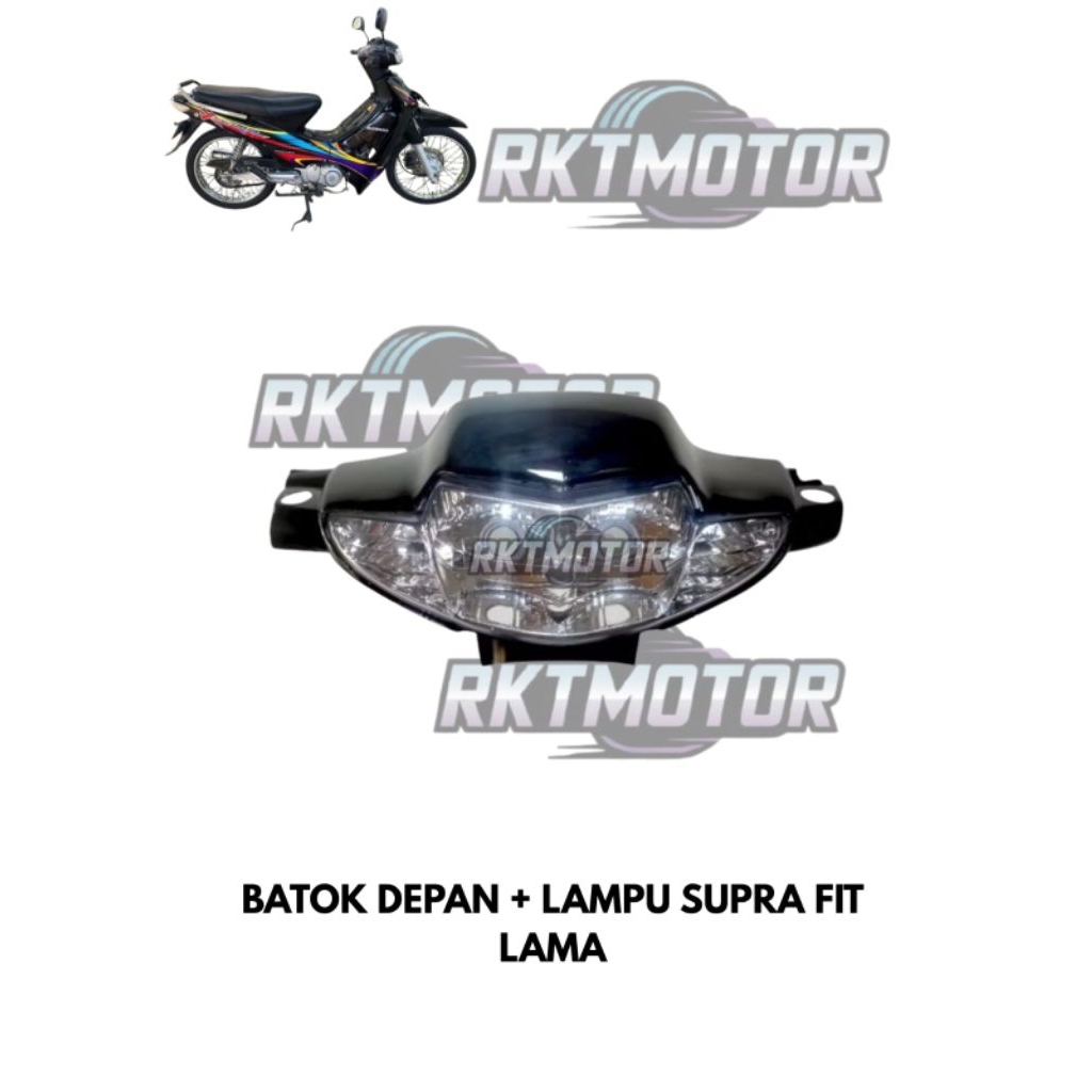 BATOK DEPAN + LAMPU SUPRA FIT LAMA // BATOK DEPAN LAMPU SUPRA FIT LAMA