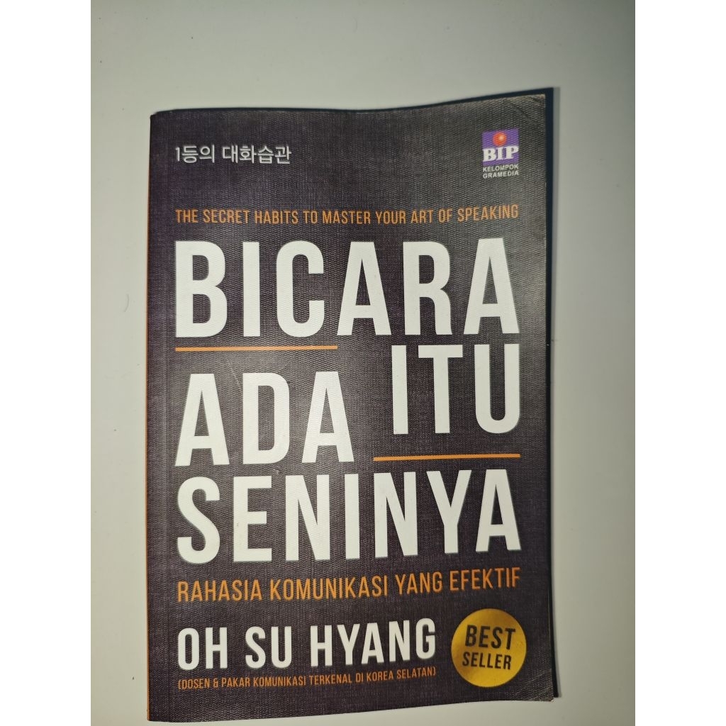 Buku Self Improvement - Bicara Itu Ada Seninya: Rahasia Komunikasi Efektif (preloved)