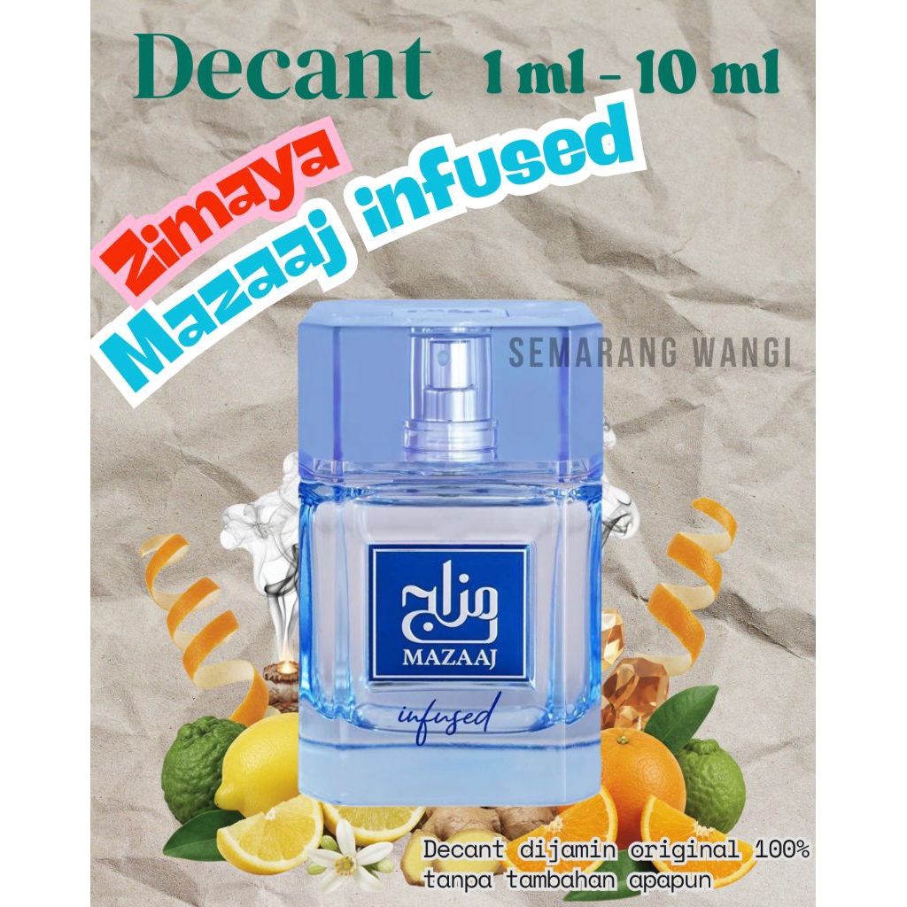 Decant zimaya mazaaj infused