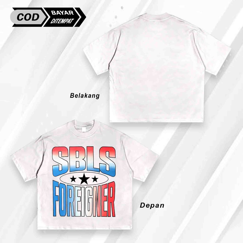 kaoslokal9 SBLS STUDIOS - FOREIGNER TEE baju baggy style lelaki