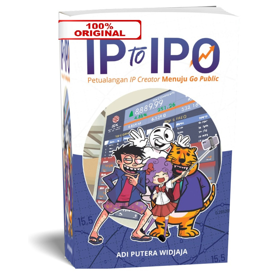 IP TO IPO - PETUALANGAN IP CREATOR MENUJU GO PUBLIC