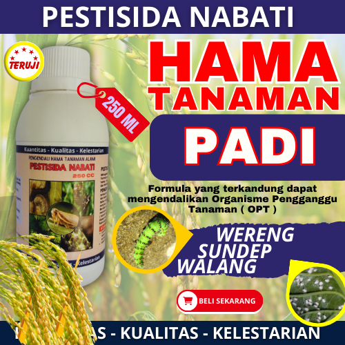 Bio Pestisida Nabati 250ml Obat Hama Padi Ampuh Organik | Basmi Wereng Ulat Sundep Penggerek Batang 