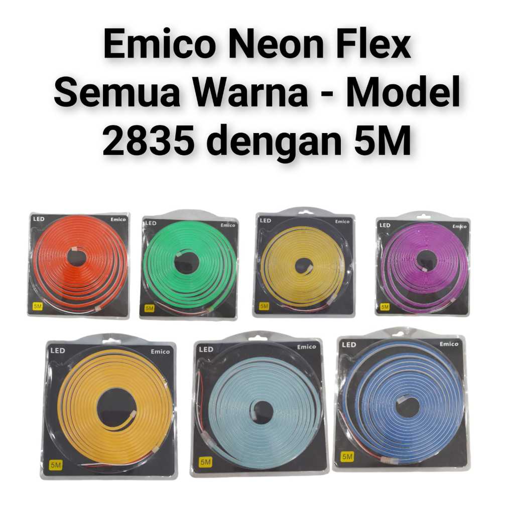 EMICO Lampu Neon Flex 5 Meter Model 2835 All VArian Warna SNI