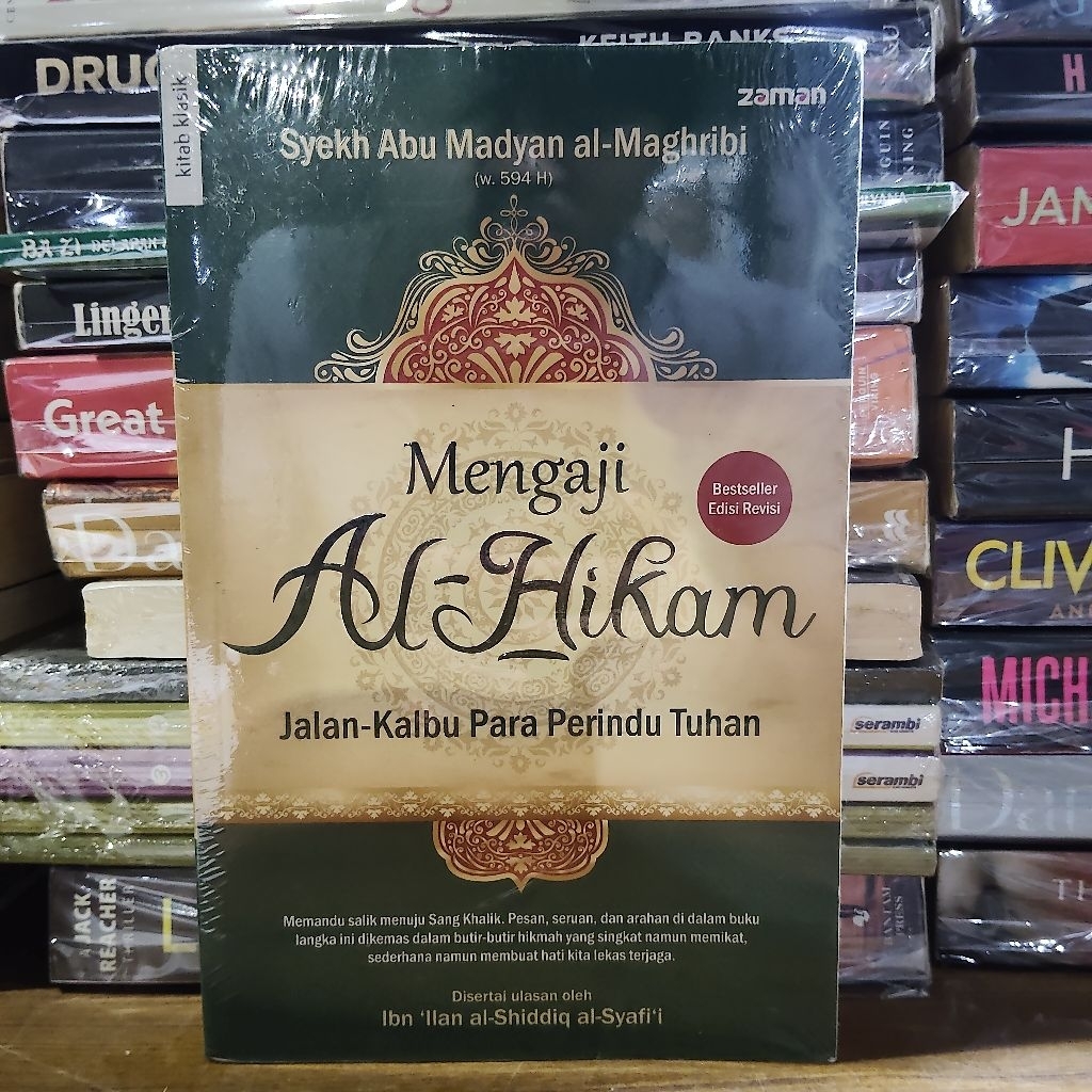 Buku Original • Mengaji Al Hikam - Jalan Kalbu Para Perindu Tuhan / SYEKH ABU MADYAN AL MAGHRIBI