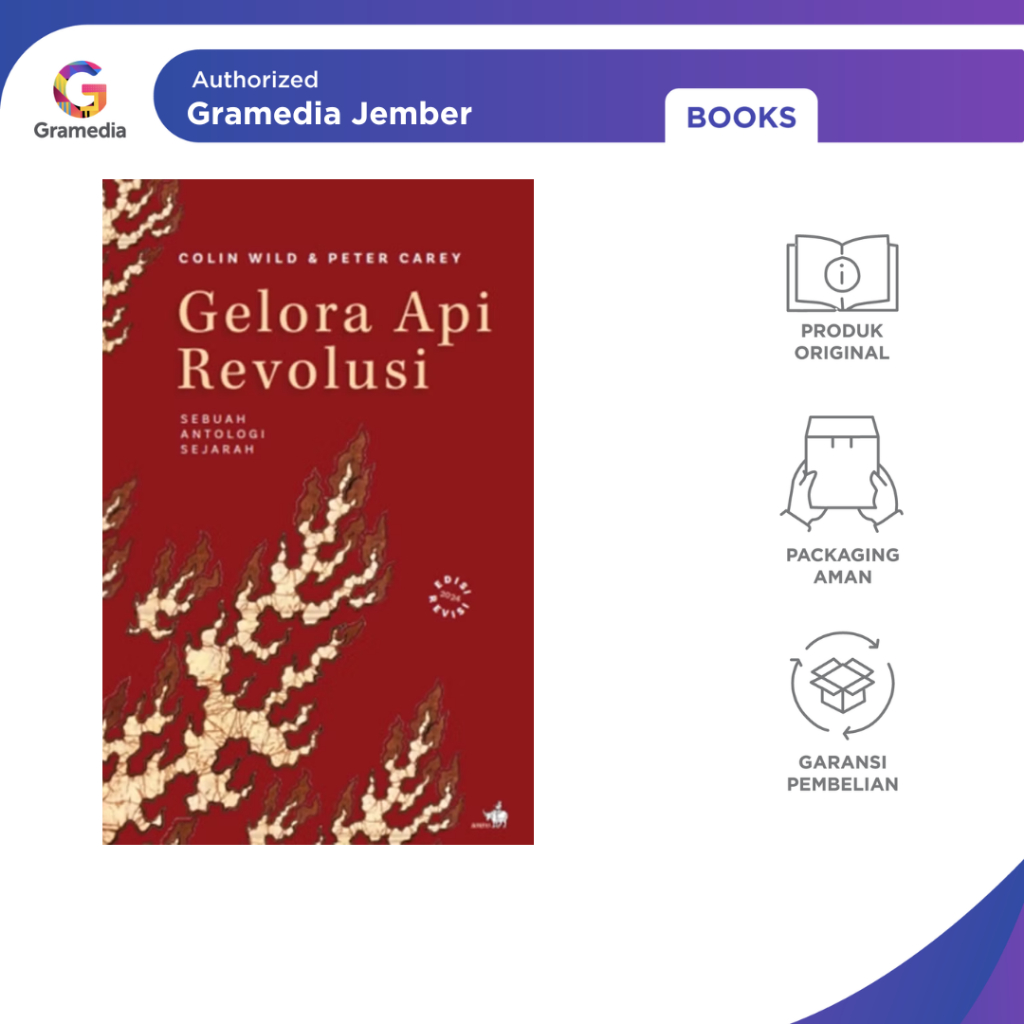 Gelora Api Revolusi (Peter Carey) - Gramedia Jember