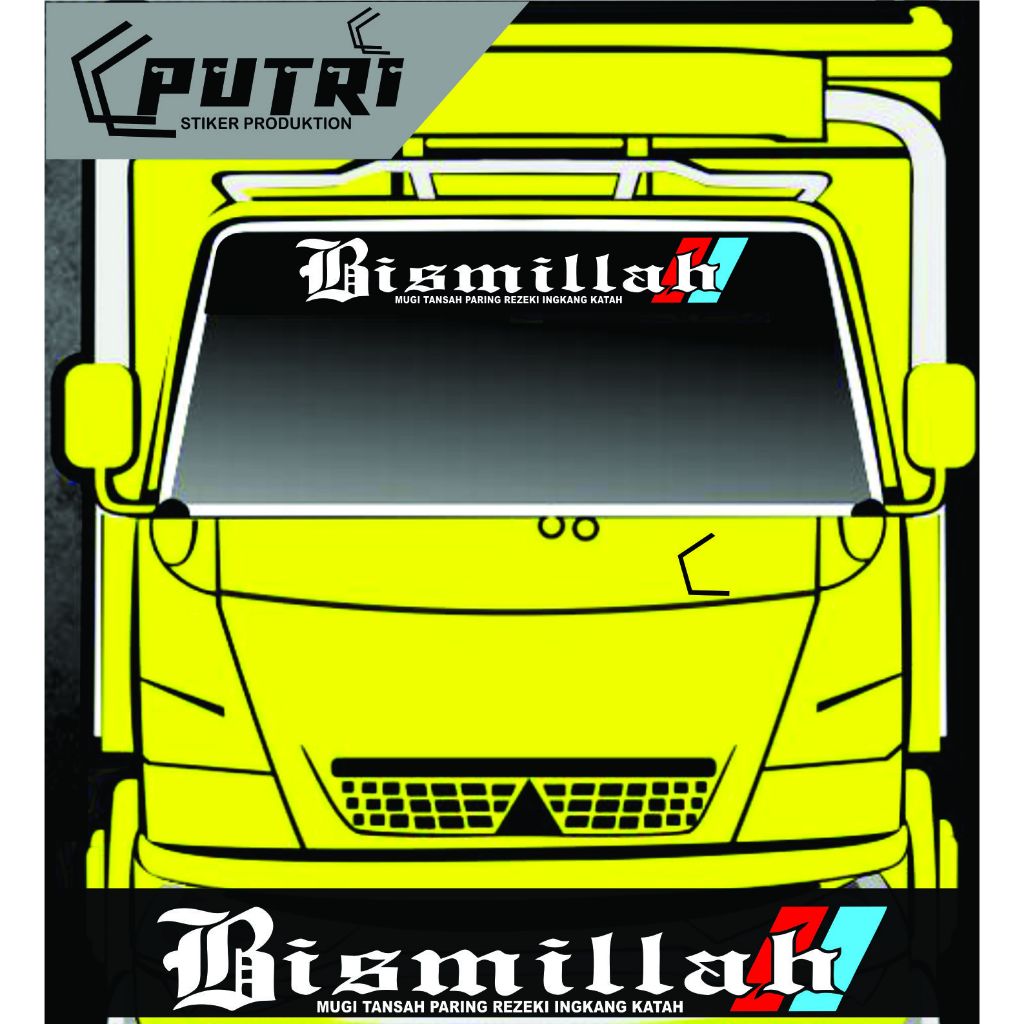 STIKER KACA DEPAN MOBIL TRUK PICKUP BISMILLAH CUTTING STIKER KACA DEPAN MOBIL TRUK PICKUP BISMILLAH