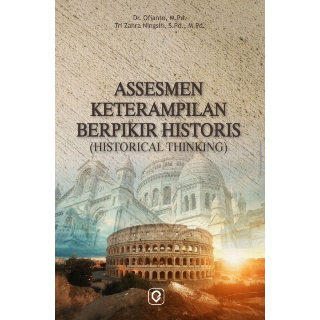 Buku Assesment Keterampilan Berpikir Historis (Historical Thinking)