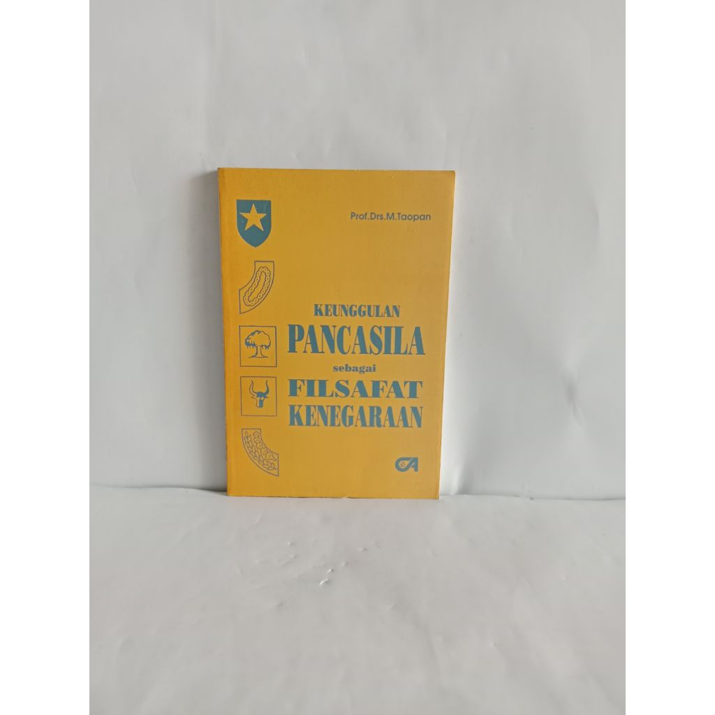 BUKU ORIGINAL KEUNGGULAN PANCASILA sebagai FILSAFAT KENEGARAAN oleh Prof. Drs. M. Taopan