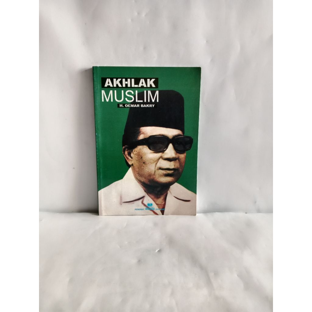 BUKU ORIGINAL AKHLAK MUSLIM OLEH H. OEMAR BAKRY
