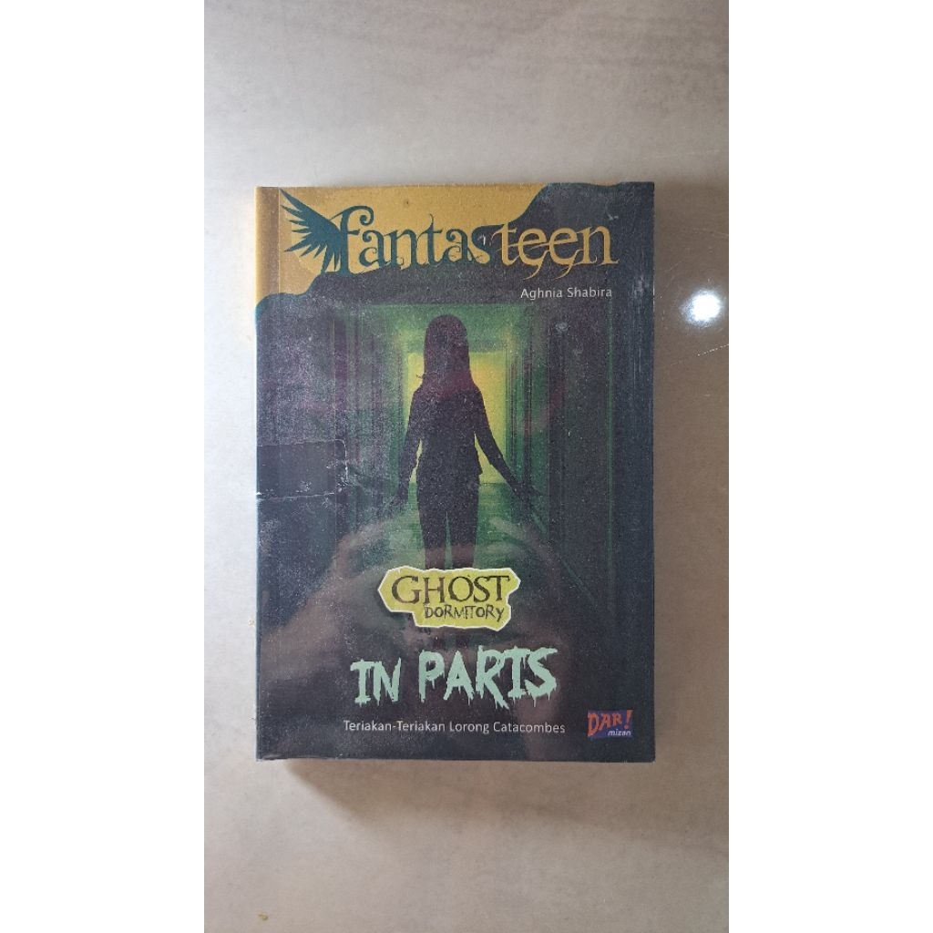 [Novel Preloved FantasTeen] Ghost Dormitory in Paris - Aghnia Shabira