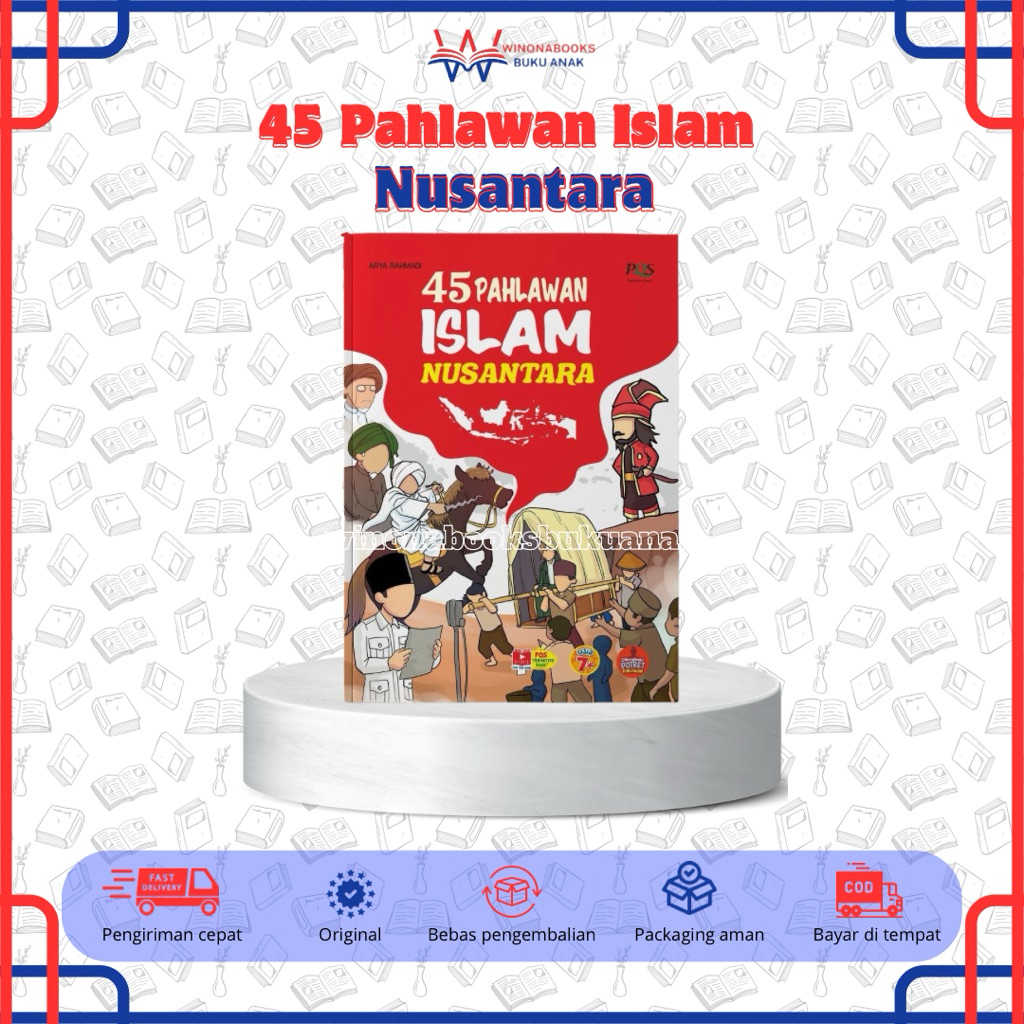 45 Pahlawan Islam Nusantara bacaan seru yang membawa anak-anak mengarungi sejarah pahlawan buku_anak