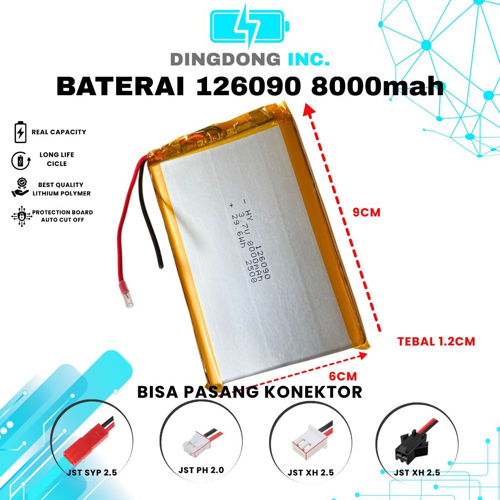 DING DONG BATERAI LIPO 8000MAH 126090 6 X 9 CM TEBAL 1.2 CM BATRE LITHIUM POLYMER 1000 MAH 6 X 9 CM 