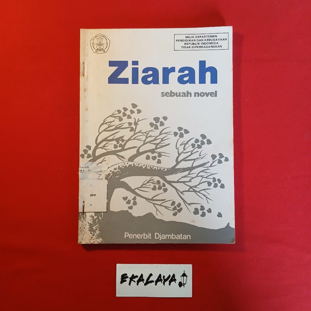 Buku Sastra ZIARAH (Sebuah Novel) - Iwan Simatupang (Pemenang Hadiah SEA Write Award tahun 1977)