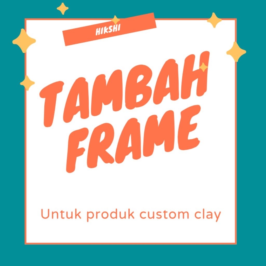 produk tambahan frame untuk custom karakter clay