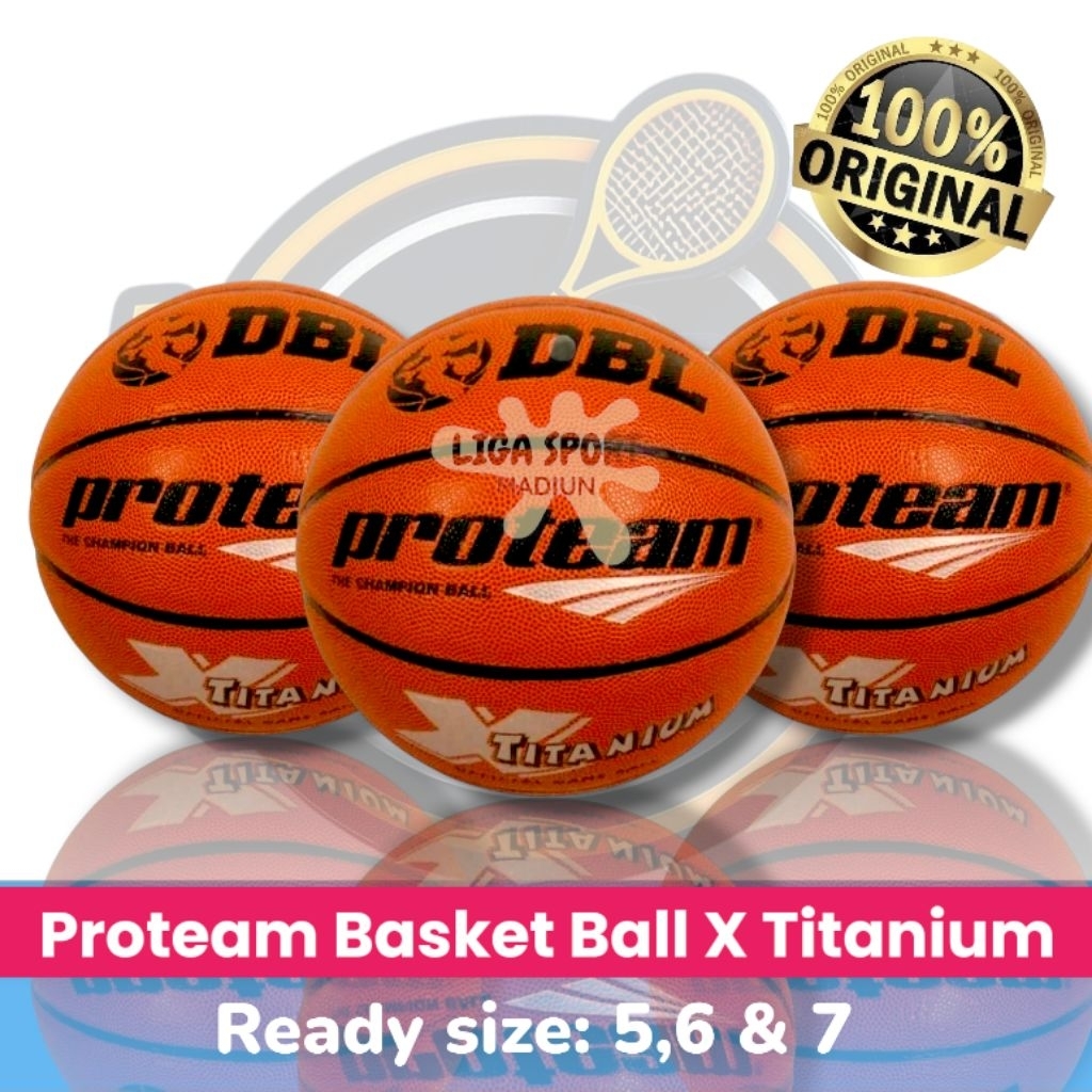 Bola Basket Proteam DBL Xtitanium Size 5,6,7