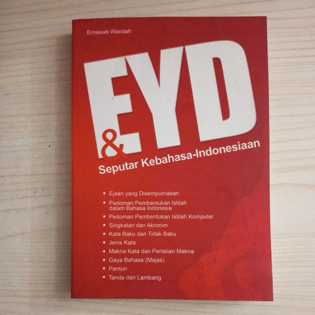 BUKU EYD DAN SEPUTAR KEBAHASA INDONESIAAN OLEH ERNAWATI WARIDAH