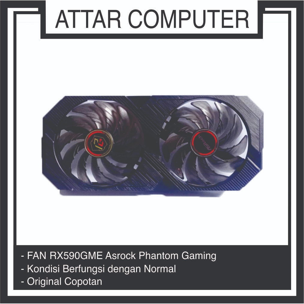 Fan GPU AMD RX590 GME Asrock Gaming Phantom