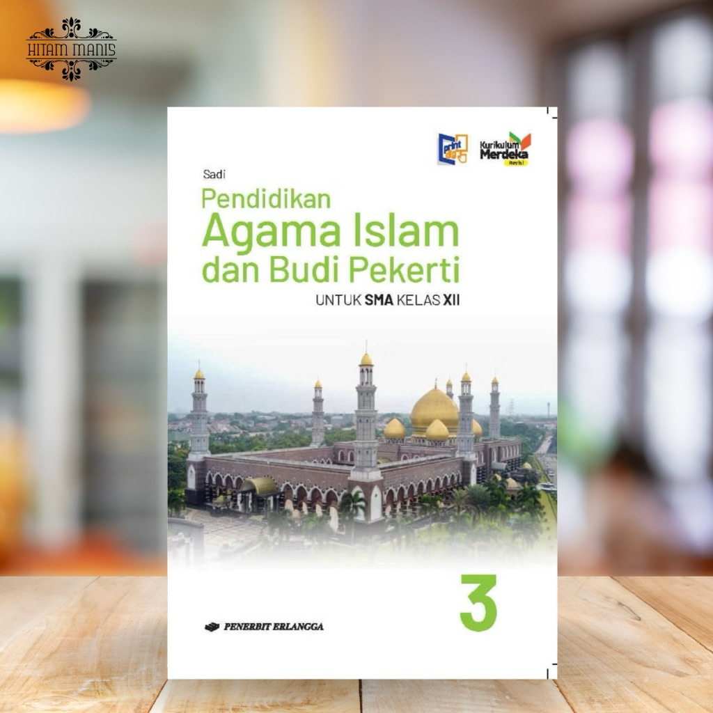 PENDIDIKAN AGAMA ISLAM DAN BUDI PEKERTI KELAS 12 KURIKULUM MERDEKA ERLANGGA // PAI KELAS 12 ERLANGGA