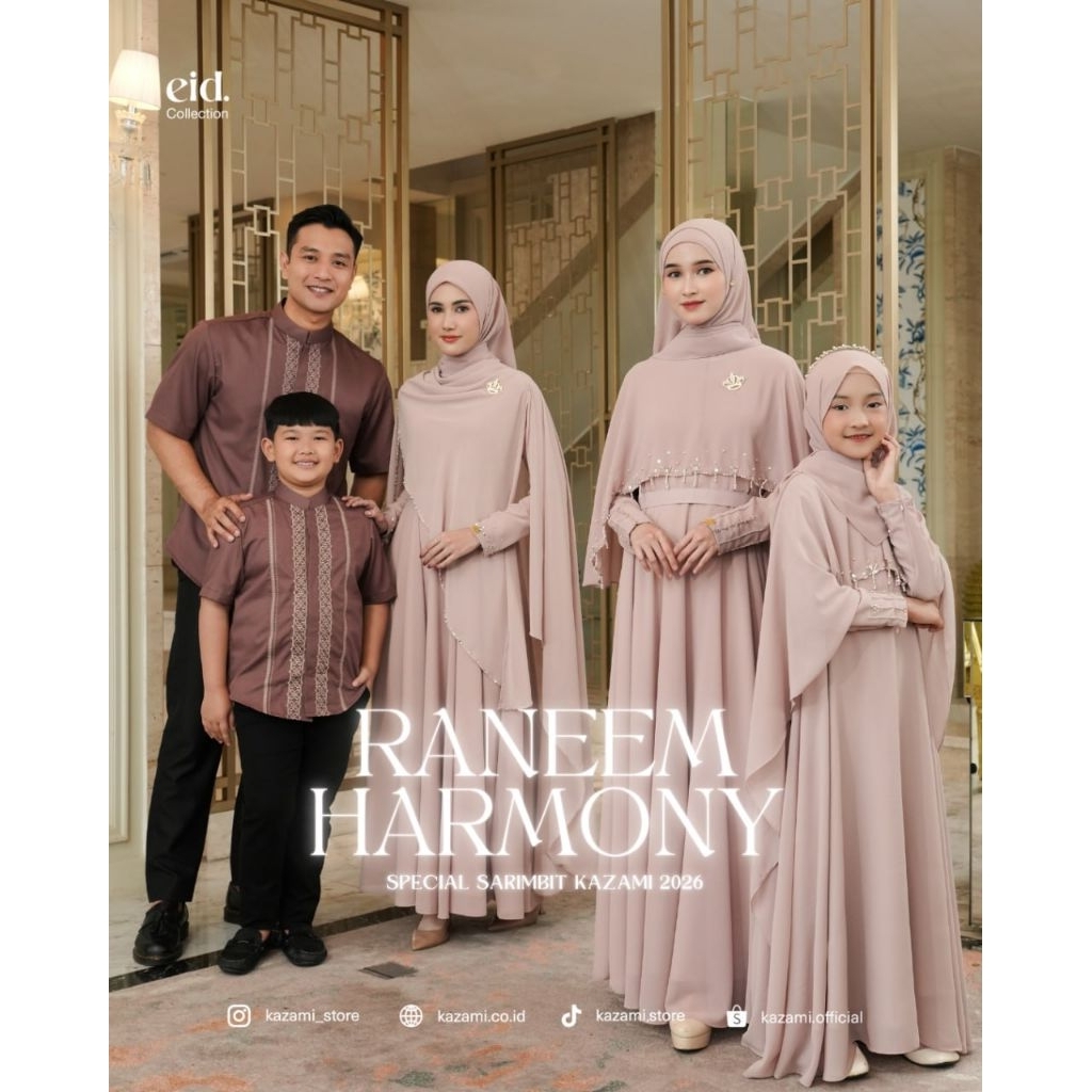 RANEEM HARMONY KAZAMI ORIGINAL | SARIMBIT KELUARGA LEBARAN TERBARU | GAMIS IBU ANAK KOKO AYAH TERMUR