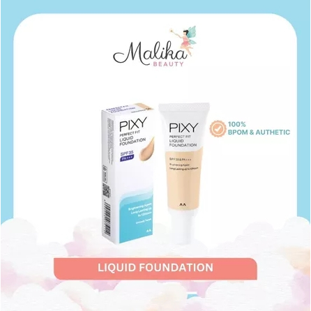 Malika Beauty | PIXY Perfect Fit Liquid Foundation | Bedak Foundation