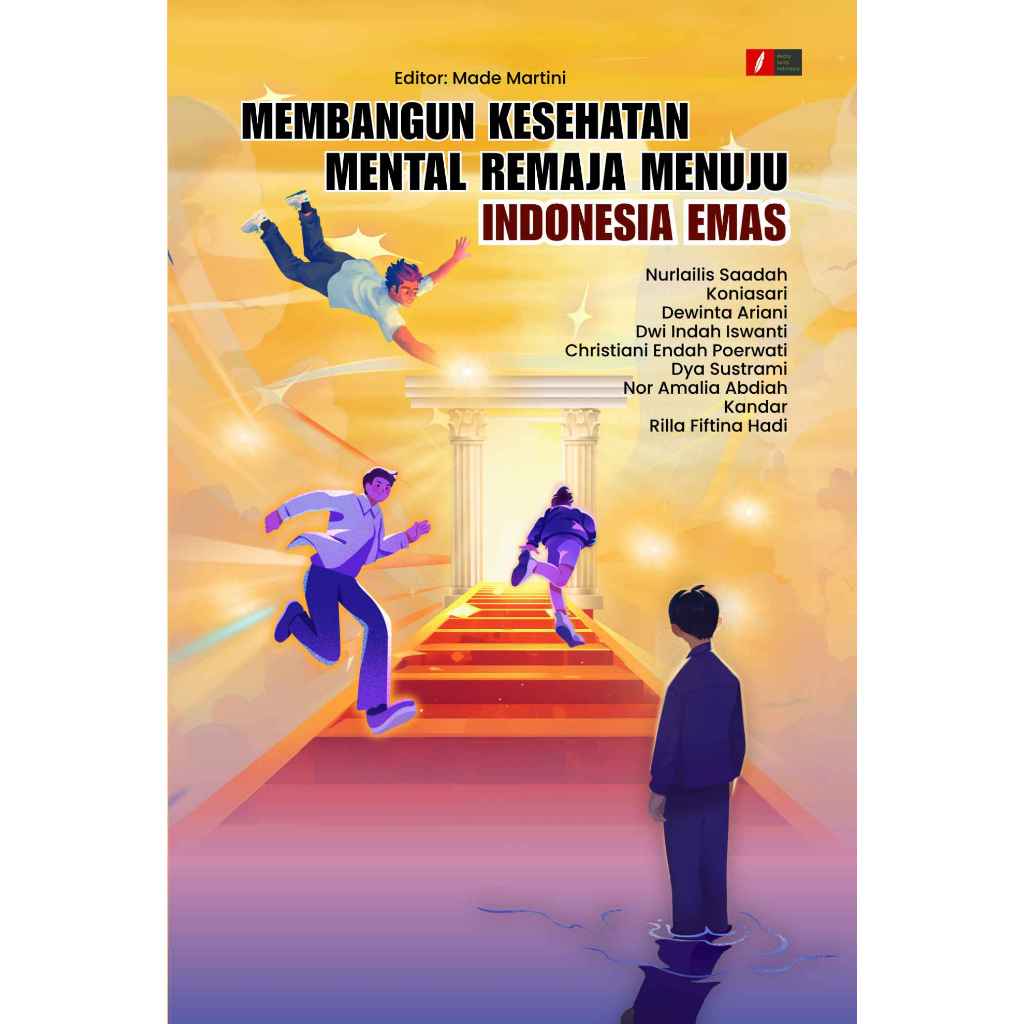 MEMBANGUN KESEHATAN MENTAL REMAJA MENUJU INDONESIA EMAS