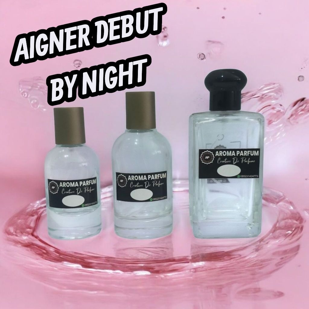 PARFUM#REFIILL#INSPIRED#AIGNER#DEBUT#BYNIGHT.