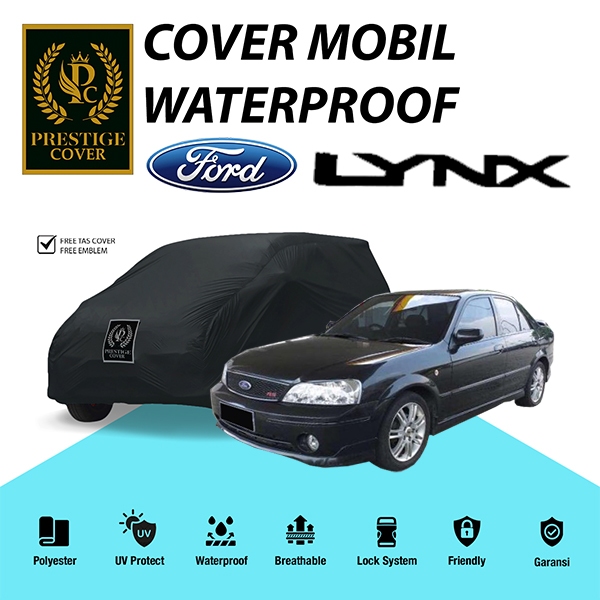 Cover Mobil Ford Lynx/Sarung Mobil Ford Lynx/Selimut Mobil Ford Lynx/Pelindung Mobil Jas Mantol Keru