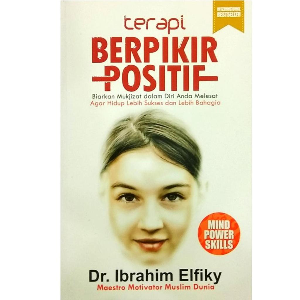 TERAPI BERPIKIR POSITIF - IBRAHIM ELFIKY