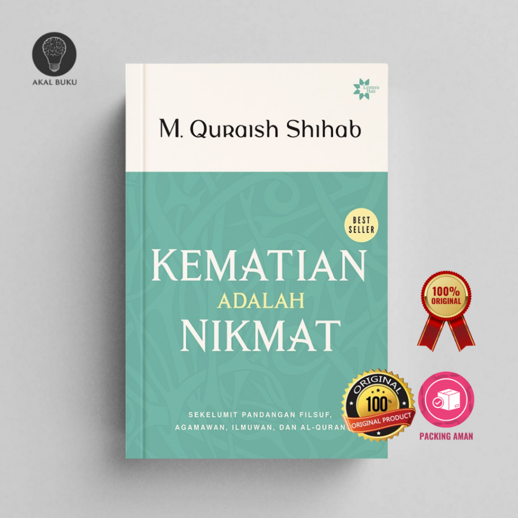 Kematian adalah Nikmat - M. Quraish Shihab