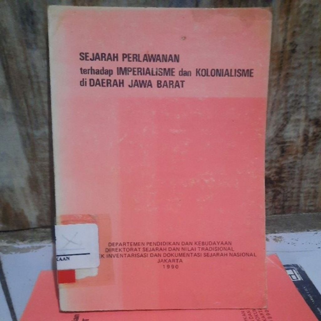 SEJARAH PERLAWANAN TERHADAP IMPERIALISME DAN KOLONIALISME DI DAERAH JAWA BARAT