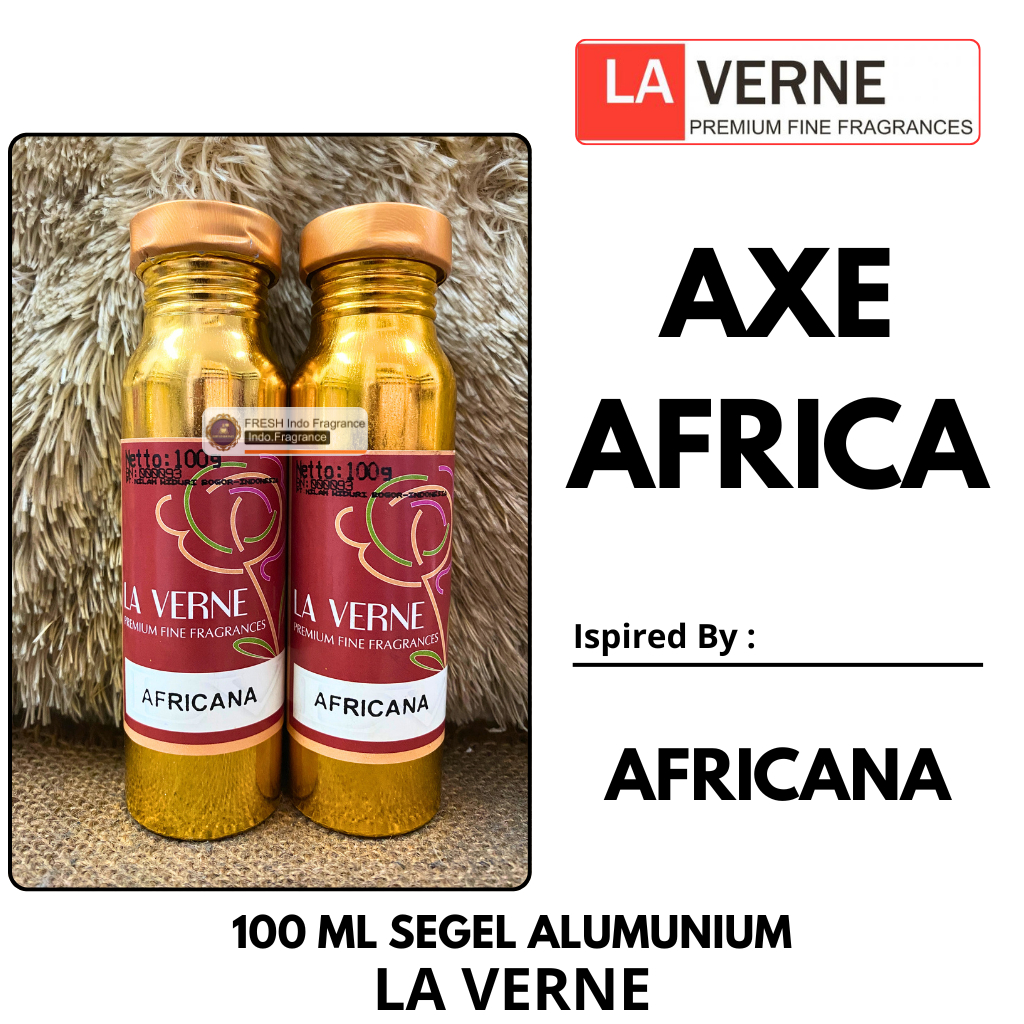 Bibit Parfum LA VERNE // AFRICANA Axe 100 ML SEGEL Alumunium