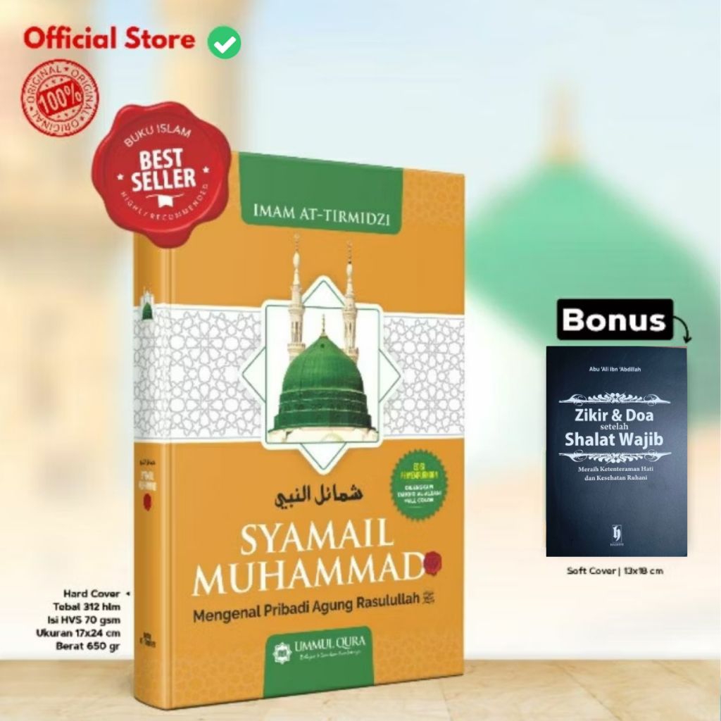 ORIGINAL Buku Terjemah Lengkap Kitab Syamail Muhammad Arab dan Bahasa Indonesia Mengenal Pribadi Agu