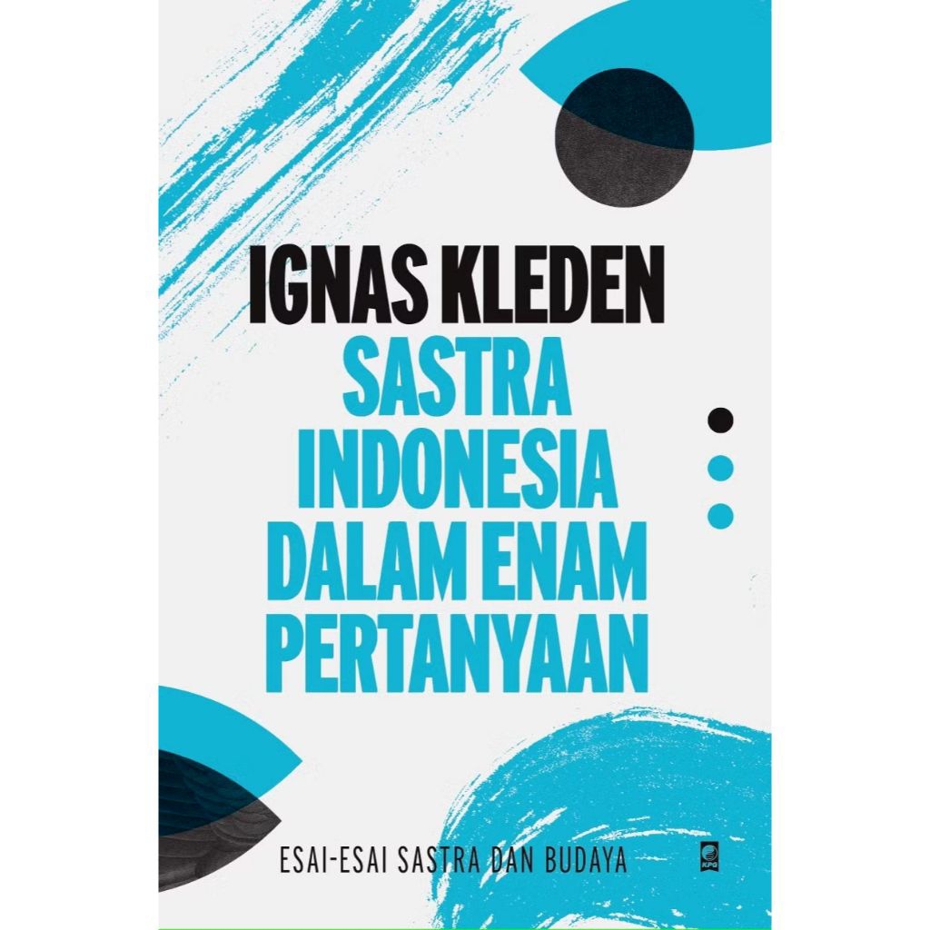 Buku Sastra Indonesia dalam Enam Pertanyaan - Ignas Kleden