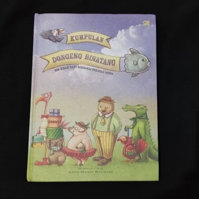 Buku Cerita Anak Kumpulan Dongeng Bintang Dari Berbagai Penjuru Dunia - Anne Marie Dalmais - HC Orig