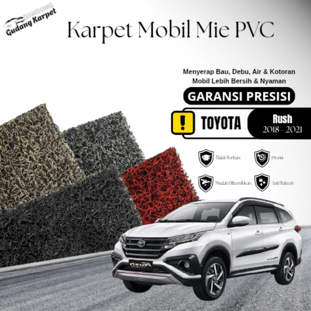 TYPE STANDAR Karpet Mobil Mie Bihun PVC Toyota Rush New 2018 - 2021 Include Lubang Kancing Pengait d