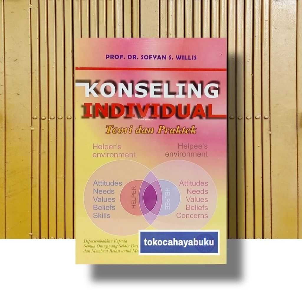 KONSELING INDIVIDU Teori dan Praktik by Prof. Dr. Sofyan S. Willis