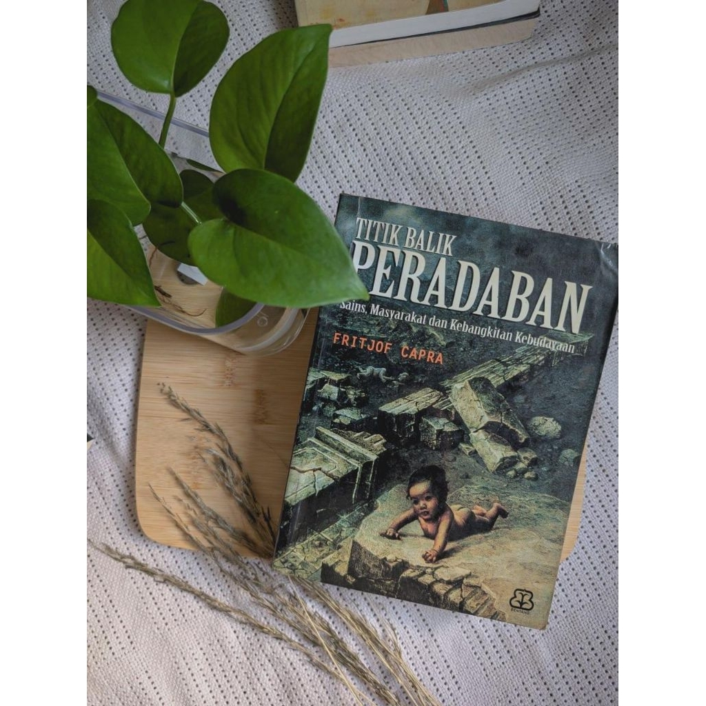 [Bentang Budaya, Lawas] Fritjof Chapra - Titik Balik Peradaban