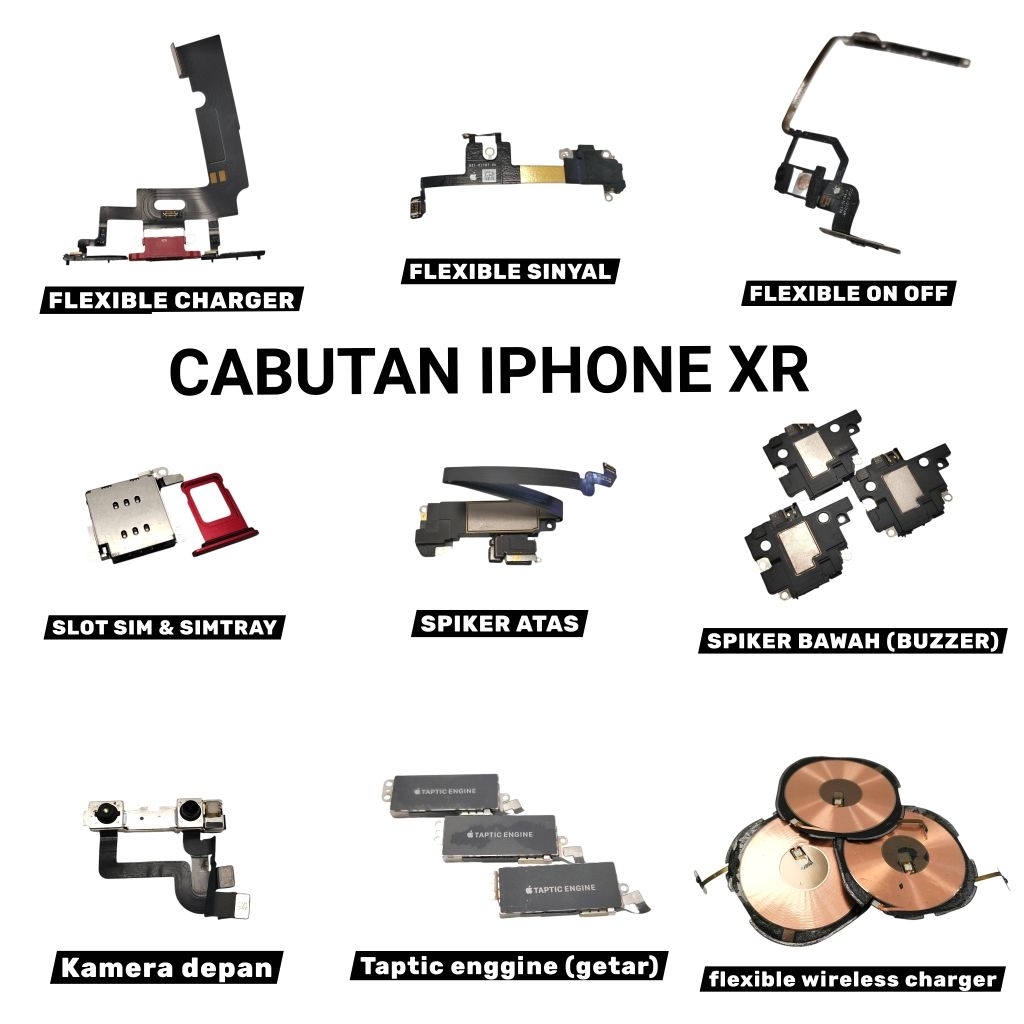 FLEXIBLE ,WIRELESS CHARGER, SPEKER, BUZZER DLL COPOTAN IPHONE XR ORIGINAL 100% EX IBOX