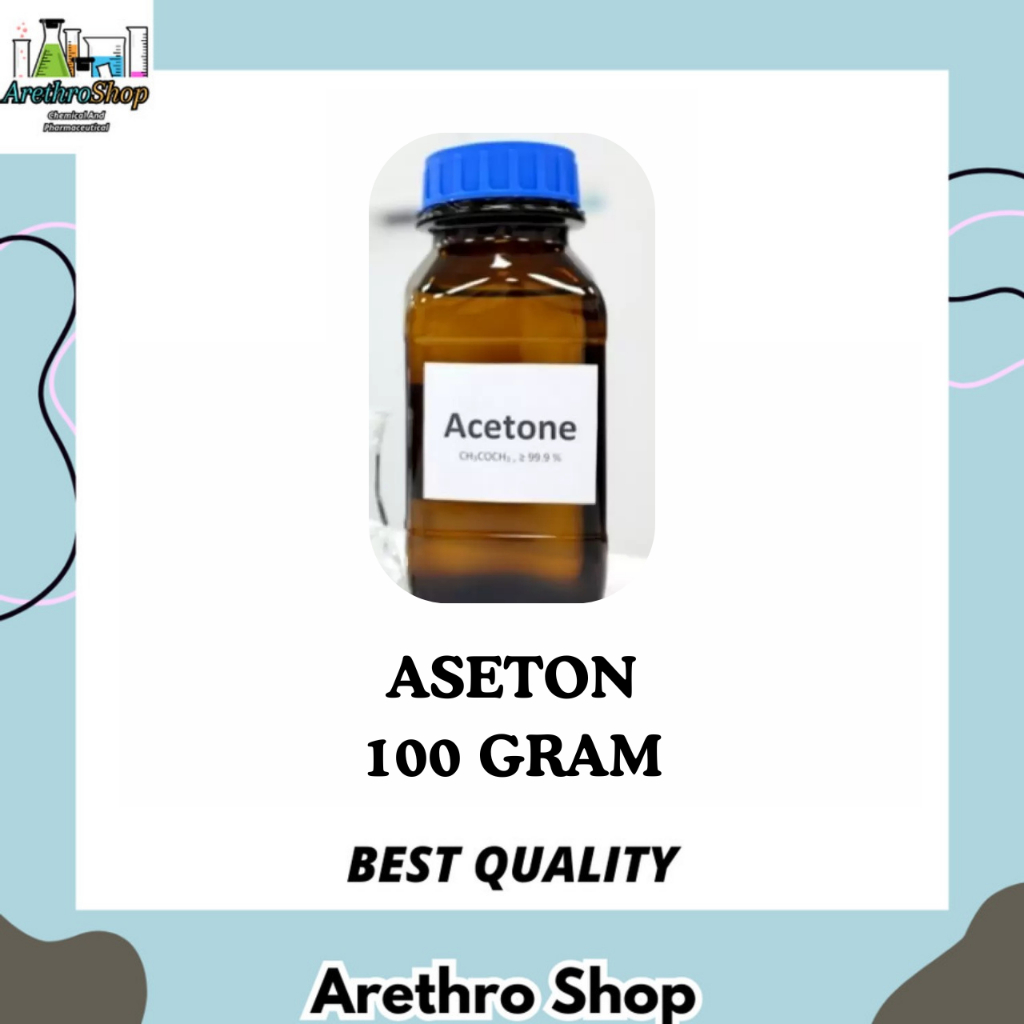 ASETON / ACETONE LIQUID 100 GRAM BEST PRODUCT