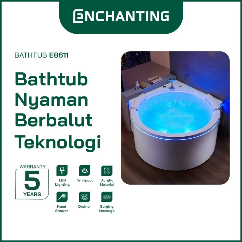 ENCHANTING Bathtub Kamar Mandi Acrylic Material Whirpool LED Lighting E8611