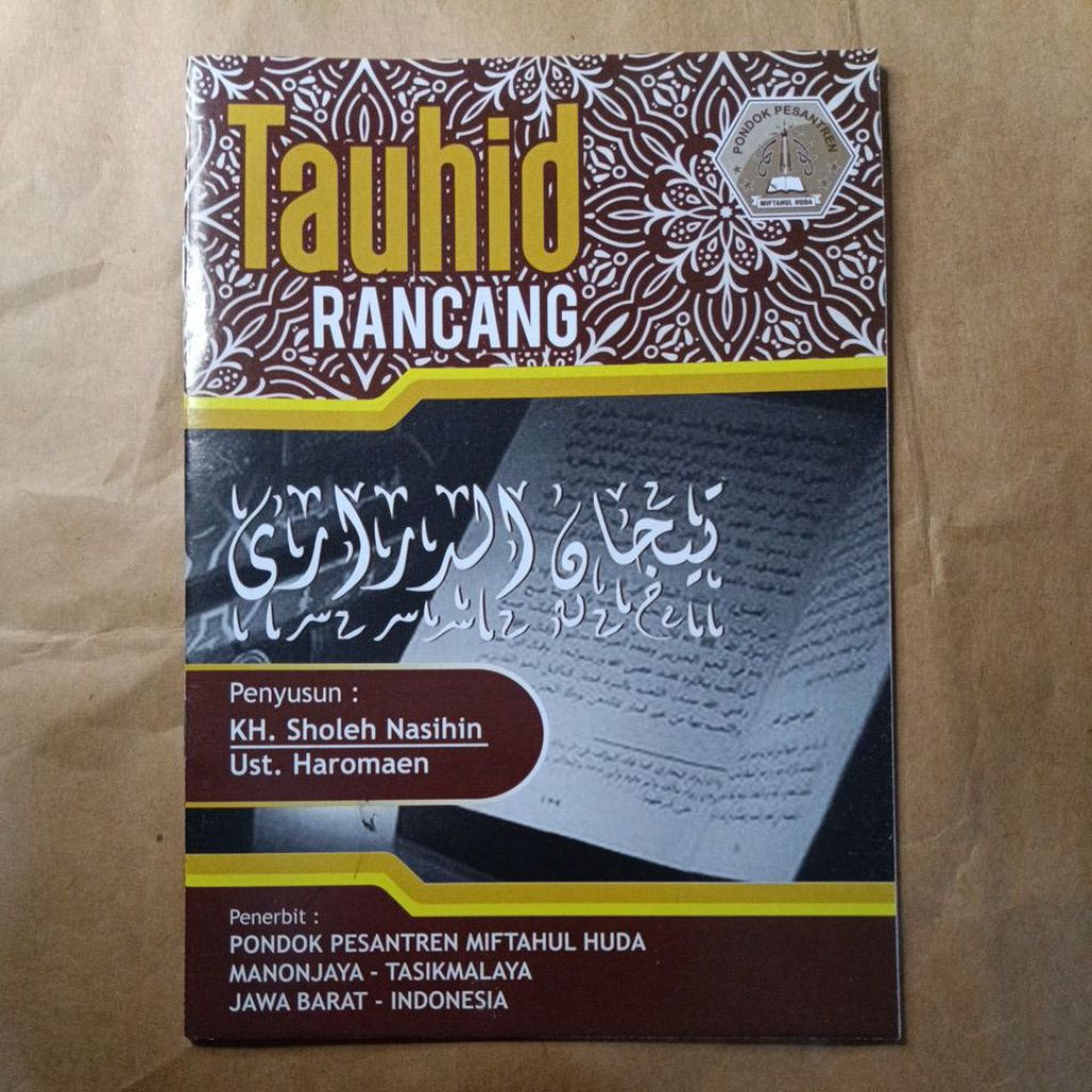 TAUHID RANCANG/RINGKASAN KITAB TIJAN SUNDA KARYA PONPES MIFTAHUL HUDA PUSAT