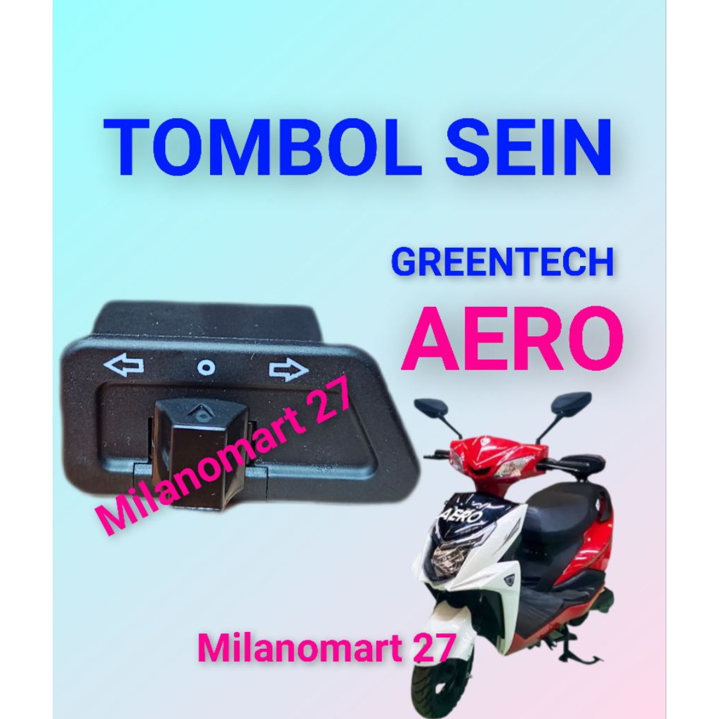 tombol sein greentech aero saklar switch lampu reting motor listrik greentech aero