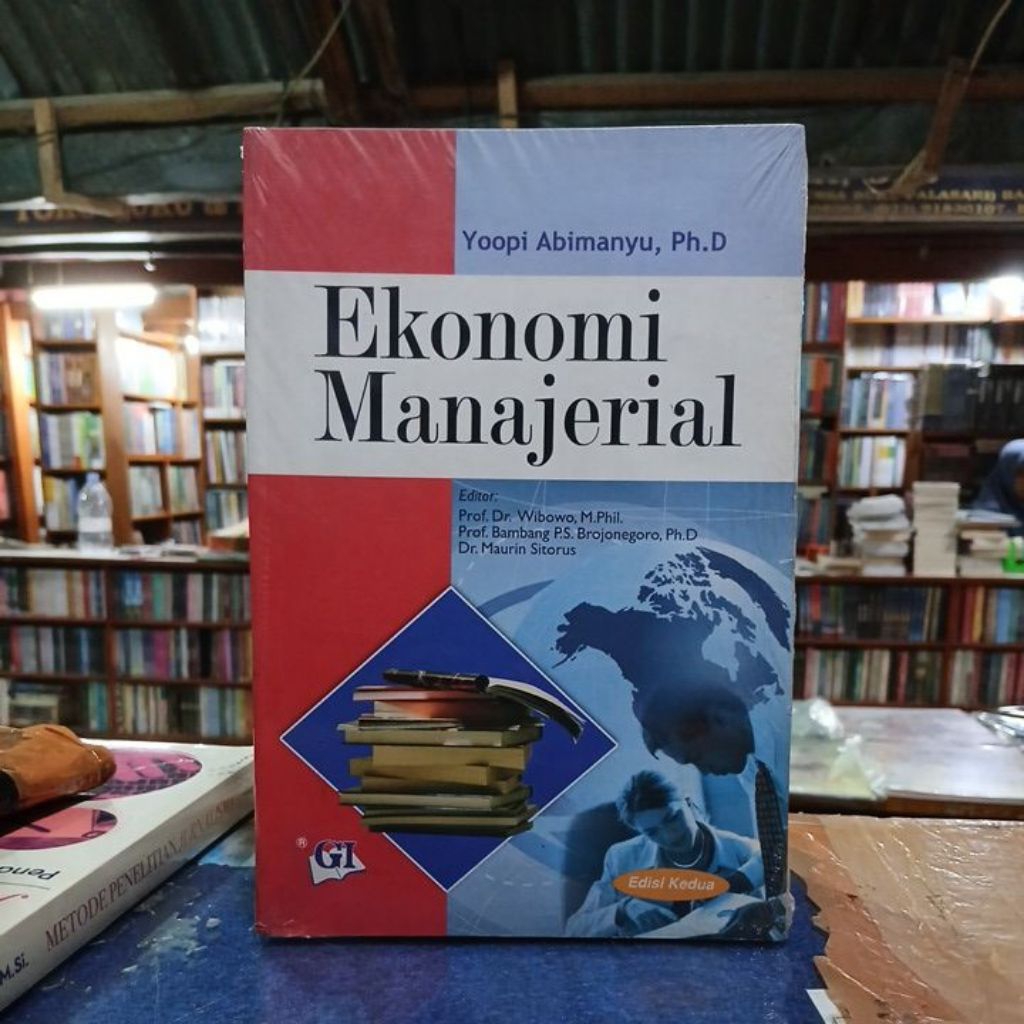 Buku Ghalia : Ekonomi Manajerial Edisi Kedua - Yoopi Abimanyu,Ph.D ORIGINAL