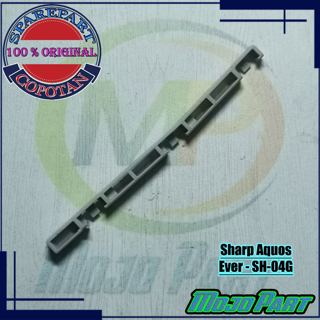 Sharp Aquos Ever SH-04G Mika Plastik Penjepit Original Copotan | Mojo Part