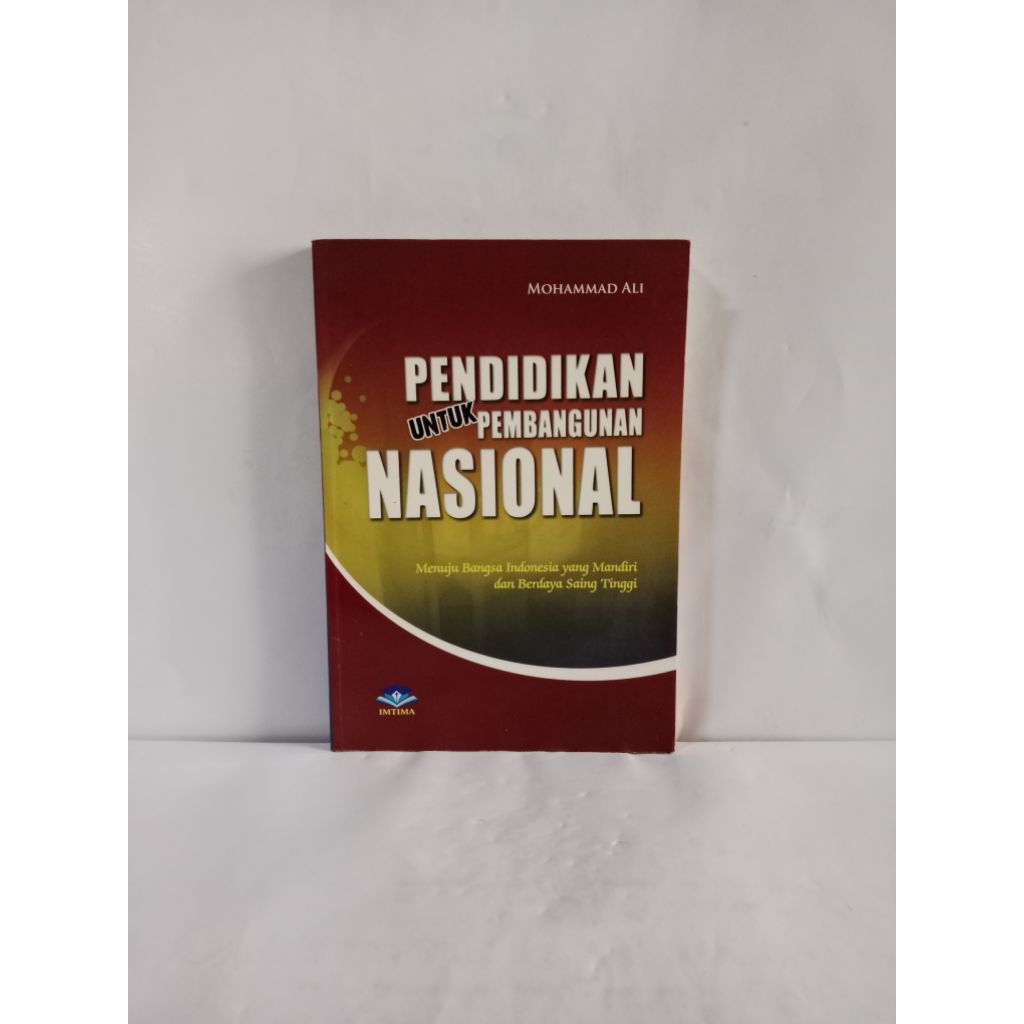 BUKU ORIGINAL PENDIDIKAN UNTUK PEMBANGUNAN NASIONAL OLEH MIHAMMAD ALi