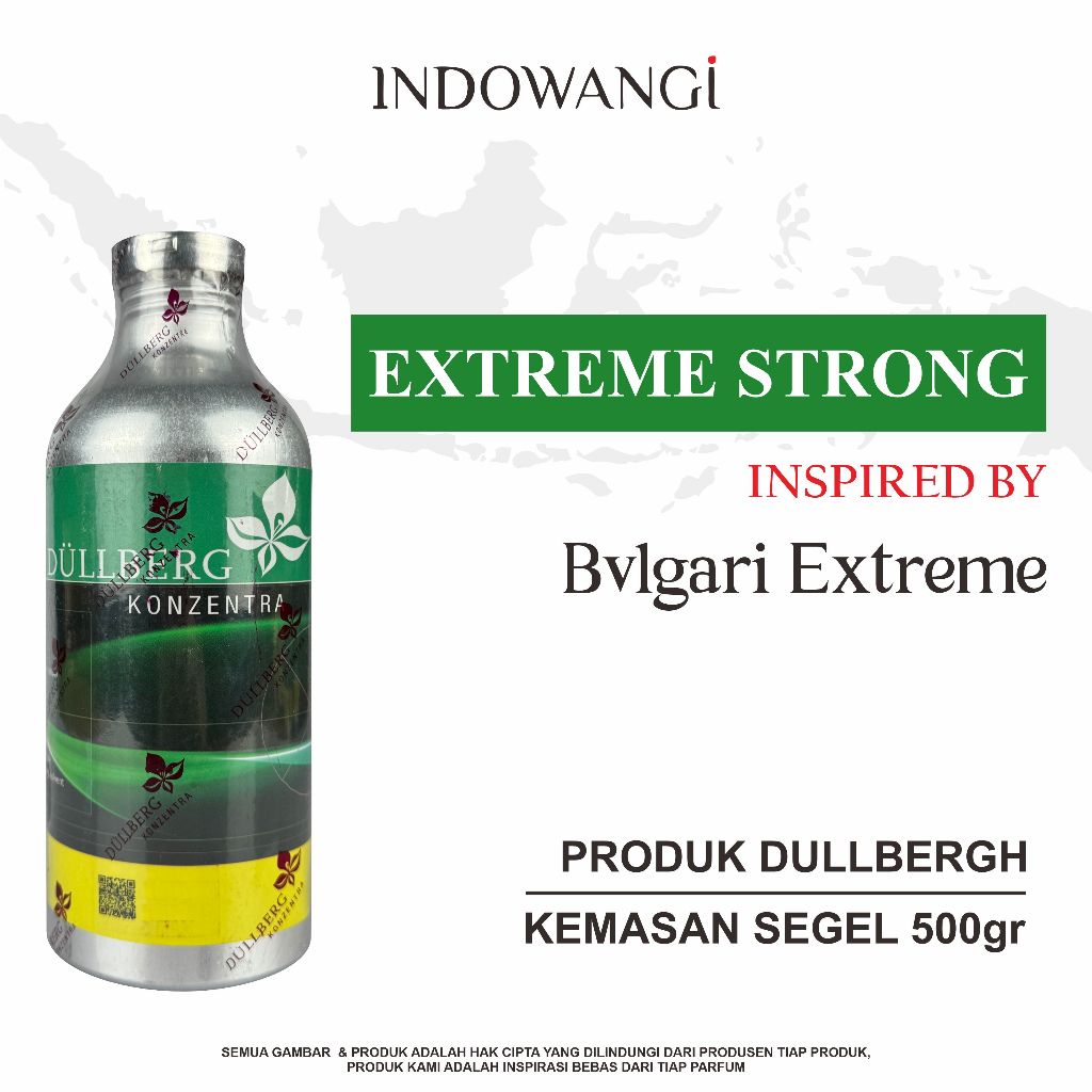 Bibit Parfum EXTREME STRONG (BULGARI EXTREME) Produk DULLBERGH  Segel 500gr