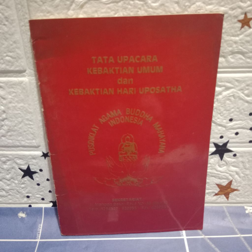 BUKU AGAMA BUDDHA - TATA UPACARA KEBAKTIAN UMUM DAN KEBAKTIAN HARI UPOSATHA
