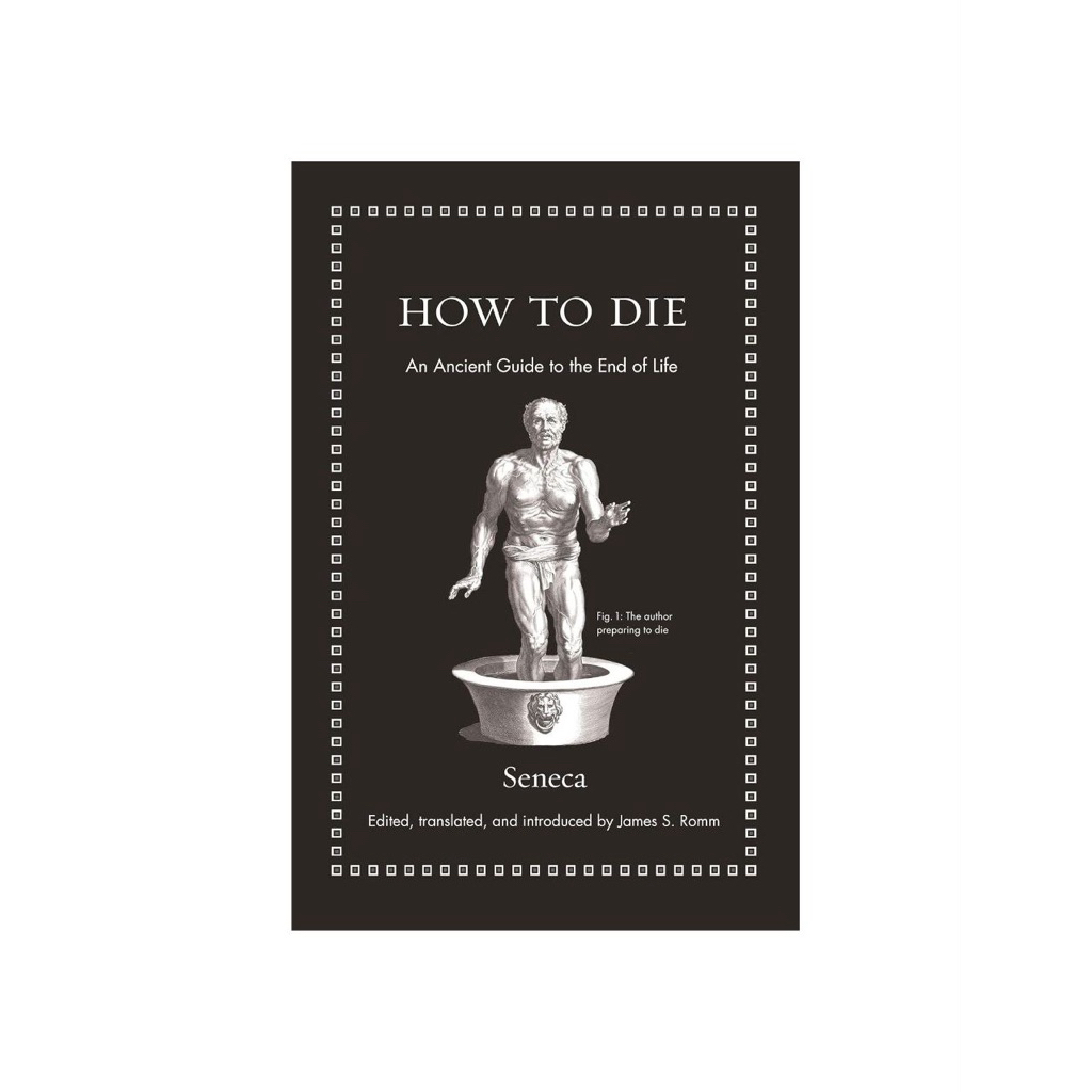 HOW TO DIE SENECA